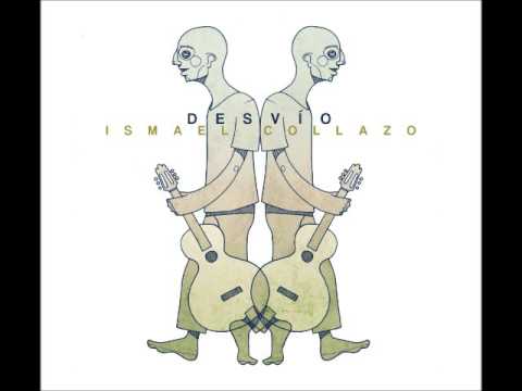 El efecto de tu mirada - Disco Desvío - Ismael Collazo