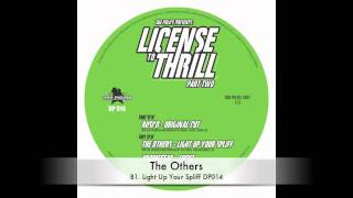 The Others:: Light Up Your Spliff :: License To Thrill Part 2 :: DP014 :: Out Now on Dub Police