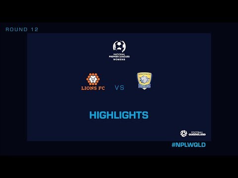 NPLW R12 - Lions FC vs. Capalaba FC Highlights