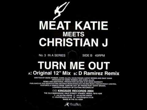 Meat Katie Meets Christian J-Turn Me Out (Original 12 Mix)