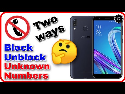 How to block and unblock calls in Asus Zenfone Max Pro M1 and M2 - Technical point