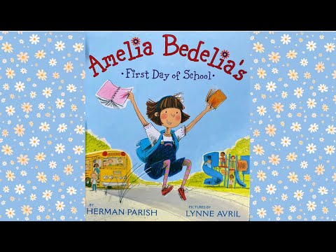 Amelia Bedelia’s First Day of School  | Funny, Silly  Back-to-School Read Aloud, Qs & Activity