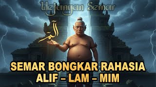 Download lagu MENEMBUS ALAM MALAKUT‼️SEMAR BONGKAR RAHASIA SEBENARNYA ALIF, LAM, MIM | WEJANGAN SEMAR mp3