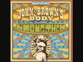 John Brown's Body - Among Them