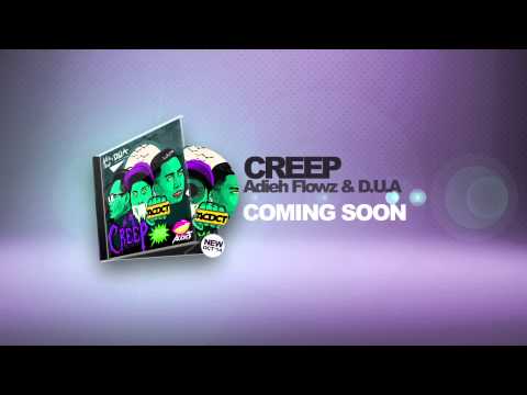 [PREVIEW] ADIEH FLOWZ & D.U.A - CREEP (Release Date 2014-10-31)