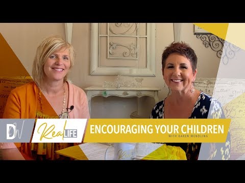 ENCOURAGING YOUR CHILDREN with Karen Wendling