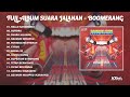 PLAYLIST FULL ALBUM SUARA JALANAN BOOMERANG