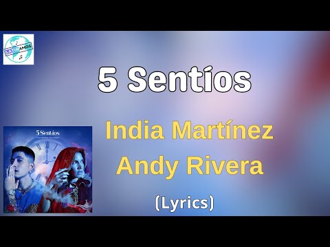 India Martínez, Andy Rivera - 5 Sentíos (Letra/Lyrics)