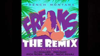 French Montana - Freaks (Remix Extended) ft. Rick Ross, DJ Khaled, Nicki Minaj, Mavado &amp; Wale