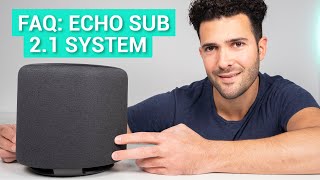 FAQ zum Amazon Echo Sub, den Stereo Paaren und dem 2.1 System!