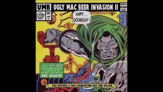 Ugly Mac Beer Invasion 2: Happy... Doomsday ! (Unofficial MF DOOM Mixtape)