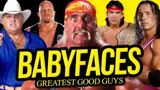 BABYFACES | Wrestling's Good Guys!