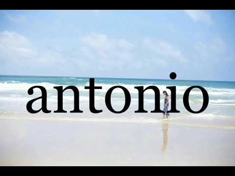 How To Pronounce antonio🌈🌈🌈🌈🌈🌈Pronunciation Of antonio
