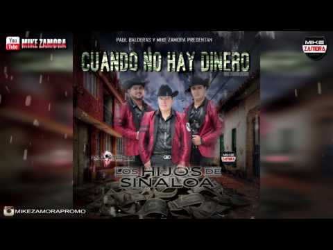 Cuando No Hay Dinero (Inedito) - Los Hijos De Sinaloa (Estudio 2016) "Corridos Nuevos"