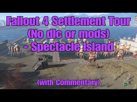 17) Fallout 4 Settlement Tour (No dlc or mods) - Spectacle Island (+ Commentary).