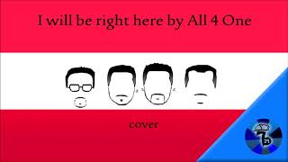 I will be right here by All 4 One Cover