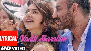 LYRICAL:Vaddi Sharaban | De De Pyaar De | Ajay Devgn