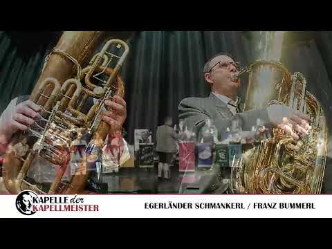 Kapelle der Kapellmeister - Egerländer Schmankerl (Polka)