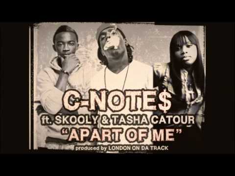 Note$ - Apart Of Me Ft Skool Boy & Tasha Catour [Prod by London On Da Track]