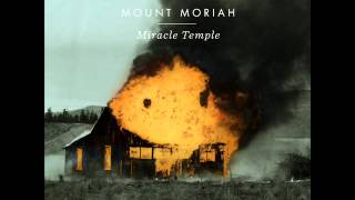 Mount Moriah - Younger Days