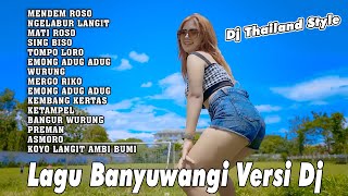Download lagu Dj Remix Banyuwangi Terbaru 2023 ~ Kumpulan Lagu Banyuwangi || Dj Thailand Style mp3 Download lagu Dj Remix Banyuwangi Terbaru 2023 ~ Kumpulan Lagu Banyuwangi || Dj Thailand Style mp3