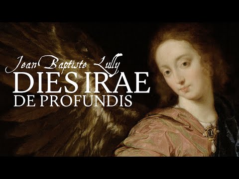 J.B. Lully - Dies Iræ & De Profundis | Baroque Music