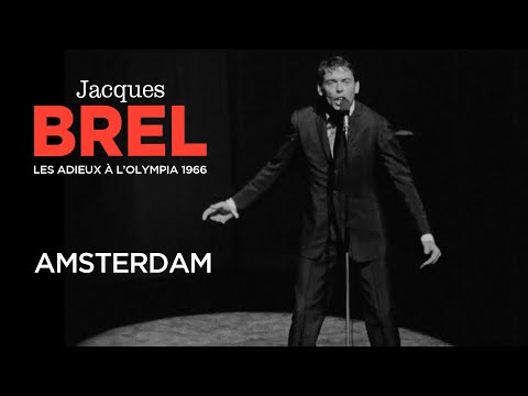 Jacques Brel - Amsterdam (Live officiel Les Adieux à l’Olympia 1966)