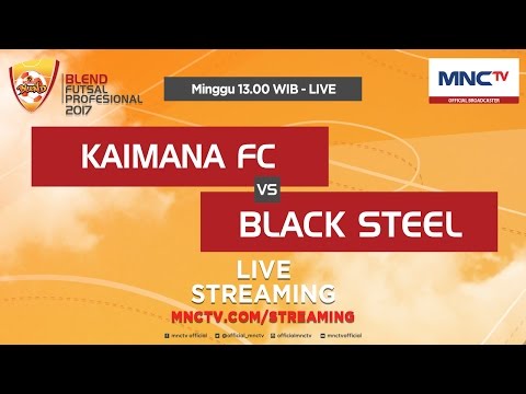 Kaimana FC VS Black Steel (FT : 1-6) - Blend Futsal Profesional 2017