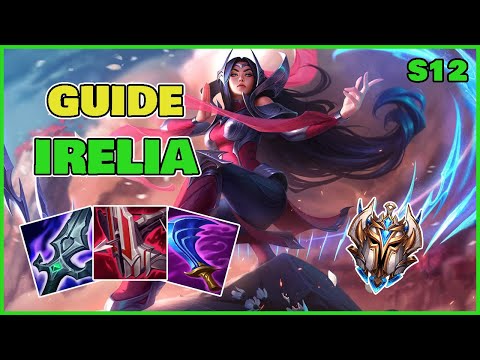 GUIDE IRELIA MID S12 - COMMENT CARRY AVEC LE CHAMPION (gameplay éducatif et explicatif, tips, etc)