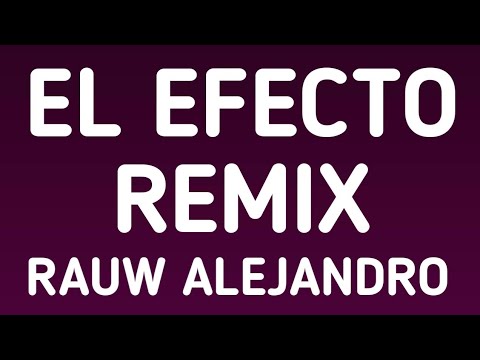 Rauw Alejandro X Chencho Corleone X Kevvo feat. Bryant Myers X Lyanno X Dalex El Efecto Remix (letra