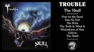 Trouble - The Skull (Full Album Stream)