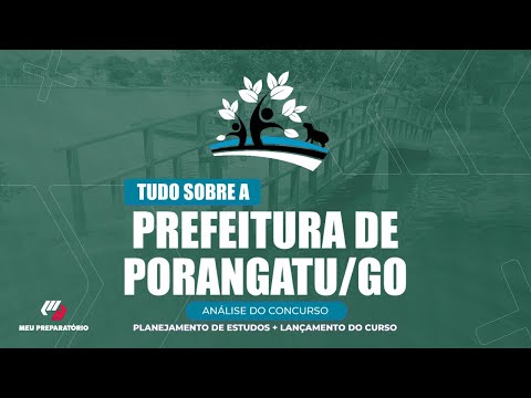 CONCURSO PREFEITURA DE PORANGATU/GO + PLANEJAMENTO DE ESTUDOS