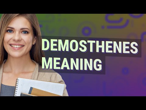 Demosthenes | meaning of Demosthenes