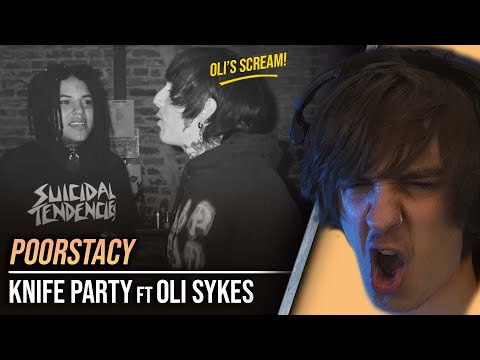 I'M HYPED | POORSTACY - Knife Party ft Oli Sykes of Bring Me The Horizon | Reaction