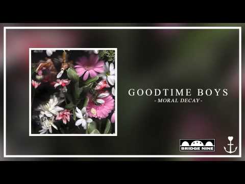 Goodtime Boys - Moral Decay