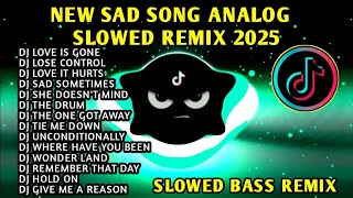 Download lagu NEW🔥SAD SONG SLOWED BASS ANALOG REMIX JANUARY 2025🇵🇭 LOVE IS GONE & MORE mp3