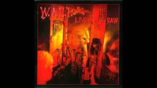 WASP - I dont need no doctor - Live in the RAW