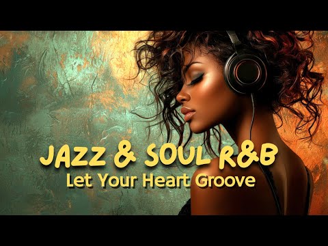 Jazz & Soul R&B – Warm Sax, Rhodes & Chill Grooves | Feel-Good Smooth Jazz for Relaxation 🎷✨