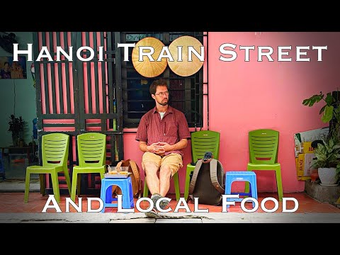 Hanói: comida de rua, Bia Hoi e a famosa Train Street