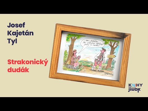 Josef Kajetán Tyl, Strakonický dudák - obsah