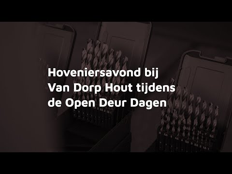 De Van Dorp Hout Hoveniersavond 2021 tijdens de Open Deur Dagen