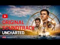 Uncharted Soundtrack | Main Title Song - Ramin Djawadi | Original Motion Picture Soundtrack |