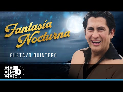 Fantasía Nocturna, Gustavo Quintero - Video