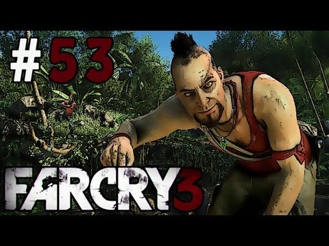 Far Cry 3 Campaign Walkthrough / Gameplay Part 53 - His Name Is Buck, And He Likes To F...