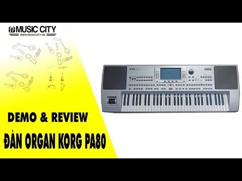 Demo Đàn Organ Korg PA80 - Music City