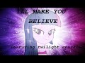 [ PMV ] : - i'll make you believe - : TWILIGHT ...