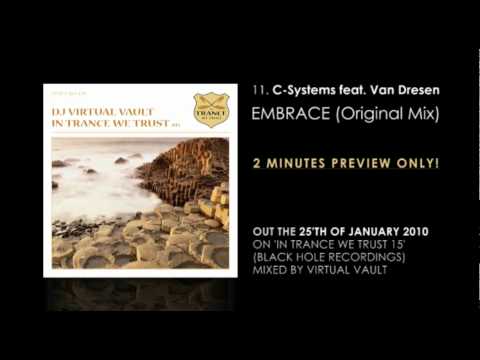 PREVIEW: C-Systems feat. Van Dresen - Embrace (In Trance We Trust 15) OUT SOON!