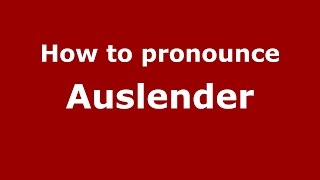 How to pronounce Auslender