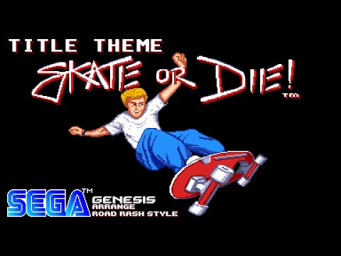 Skate or Die - Title Theme - Sega Genesis arrange (Road Rash style)