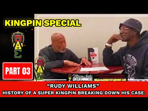 UNIQUE MECCA AUDIO "RUDY WILLIAMS" PART 3 History of a Super Kingpin Breaking Down His Case.